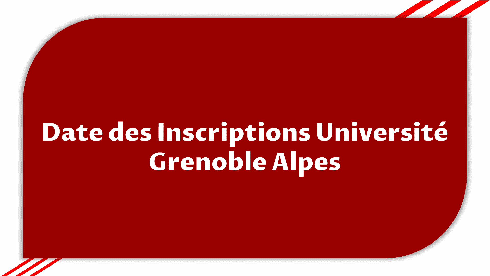 Date des Inscriptions Université Grenoble Alpes