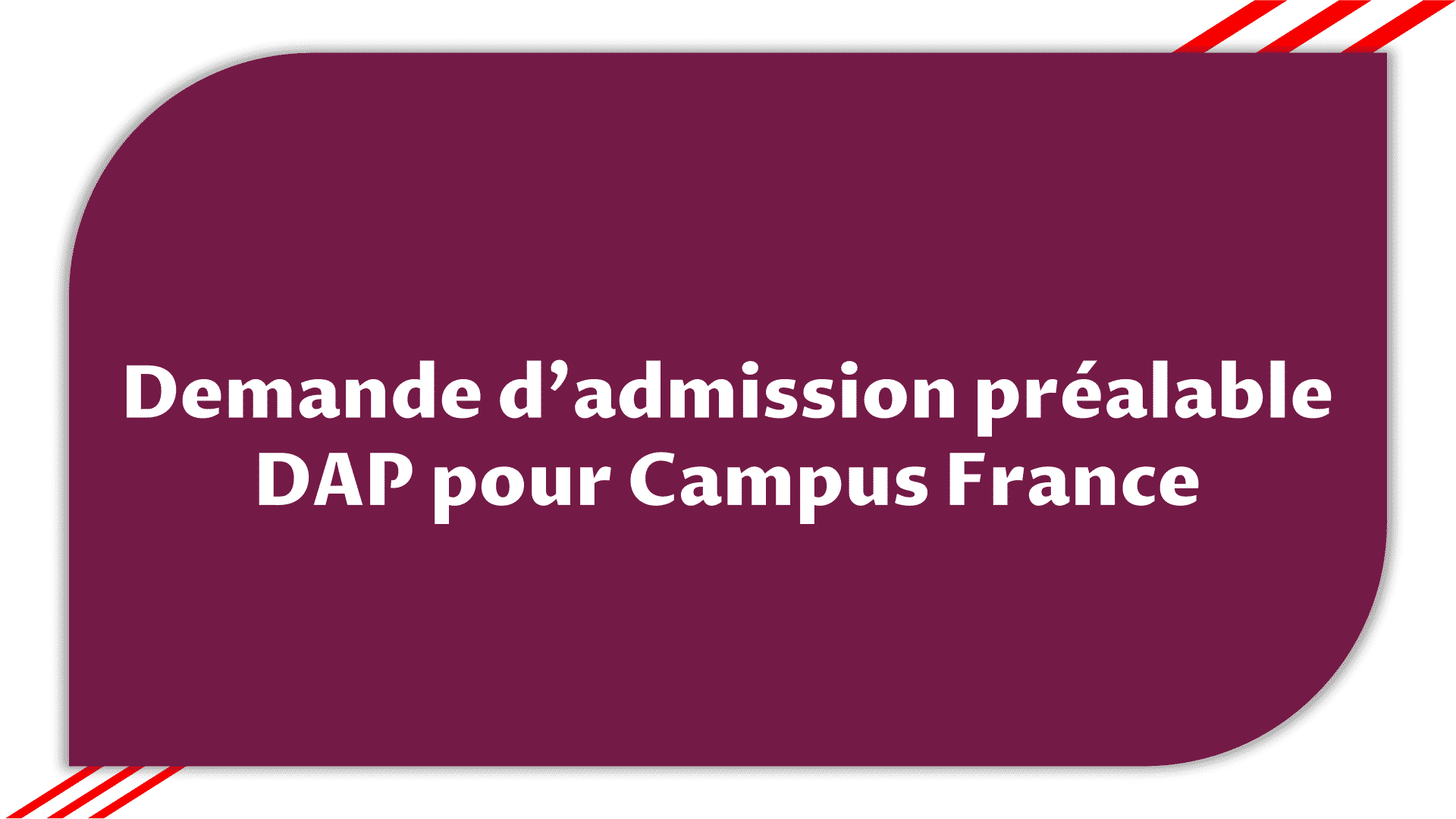 Demande d'admission préalable DAP pour Campus France