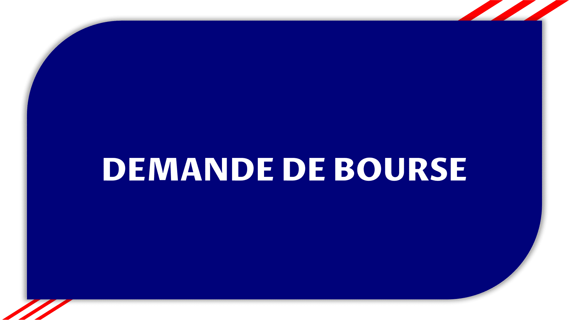 Demande de Bourse