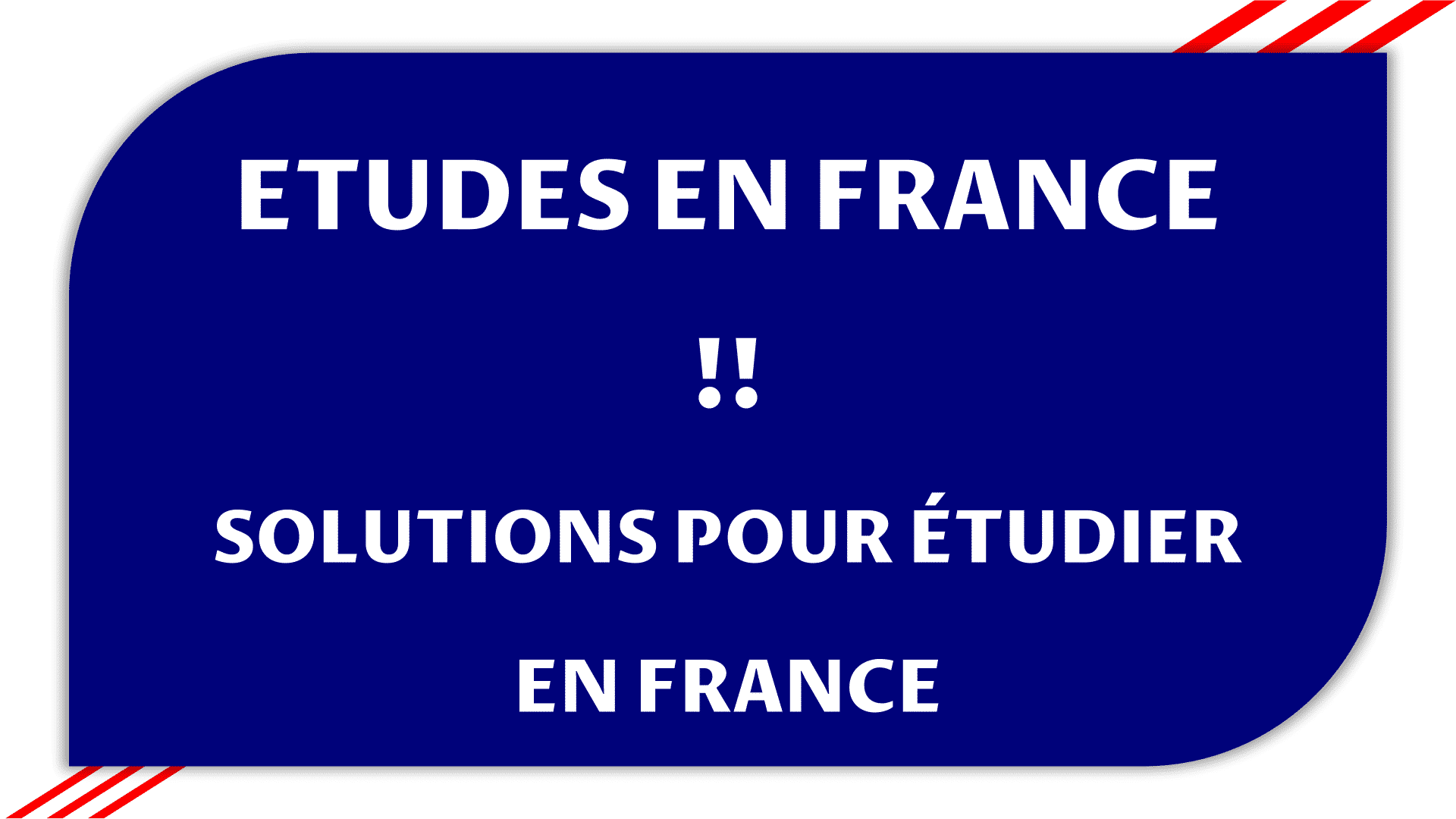 Etudes en France ! Top Solutions pour étudier en France