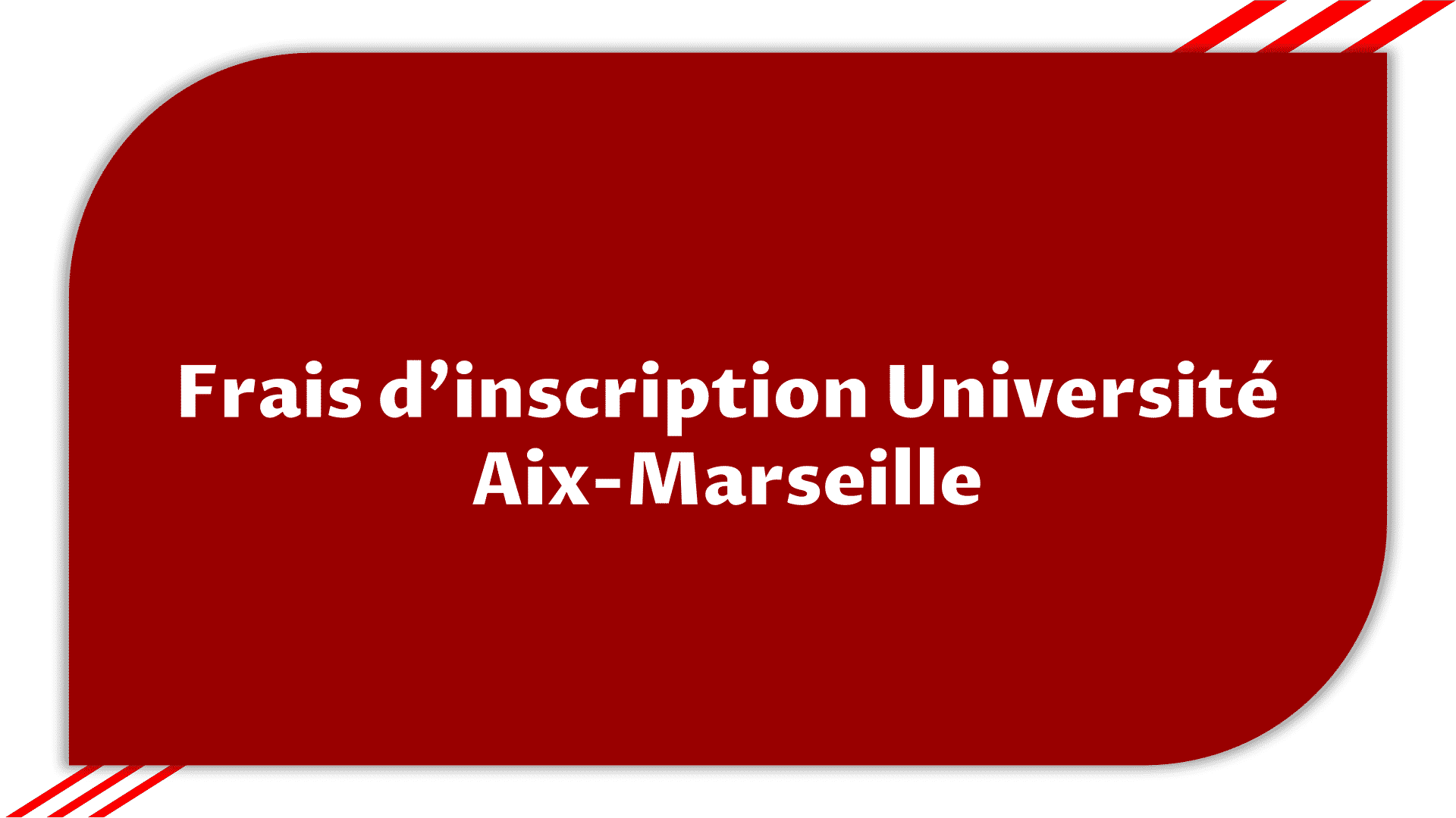 Frais d'inscription Université Aix-Marseille > Etudier en 