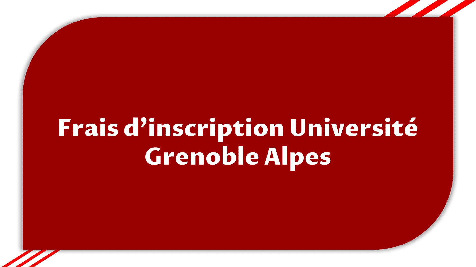 Frais d'inscription Université Grenoble Alpes