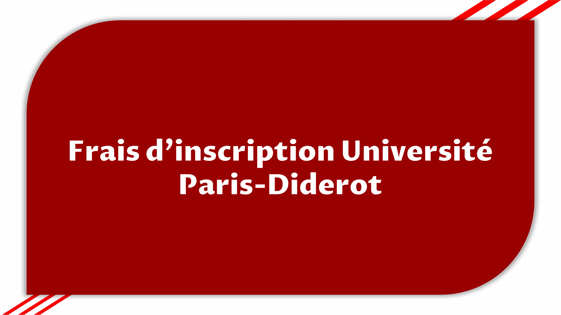 Frais d'inscription Université Paris-Diderot