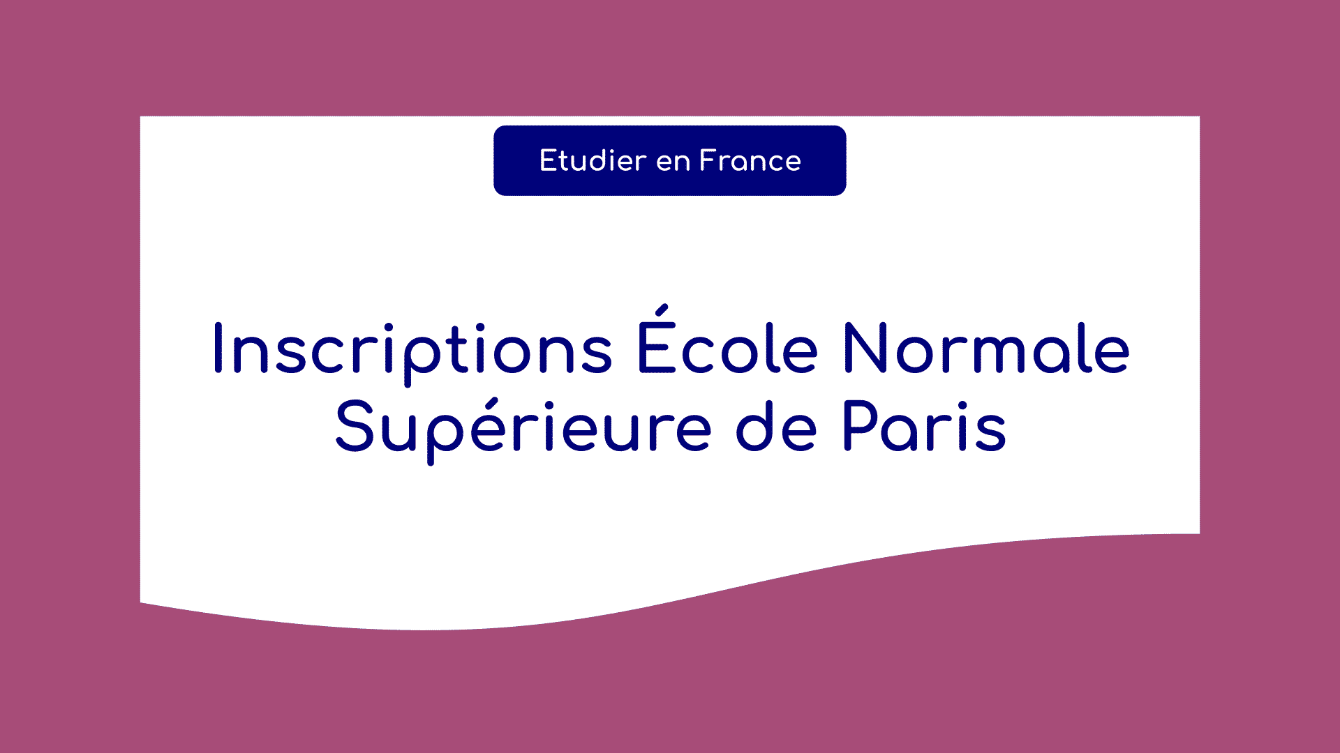 Inscriptions Ecole Normale Supérieure Paris