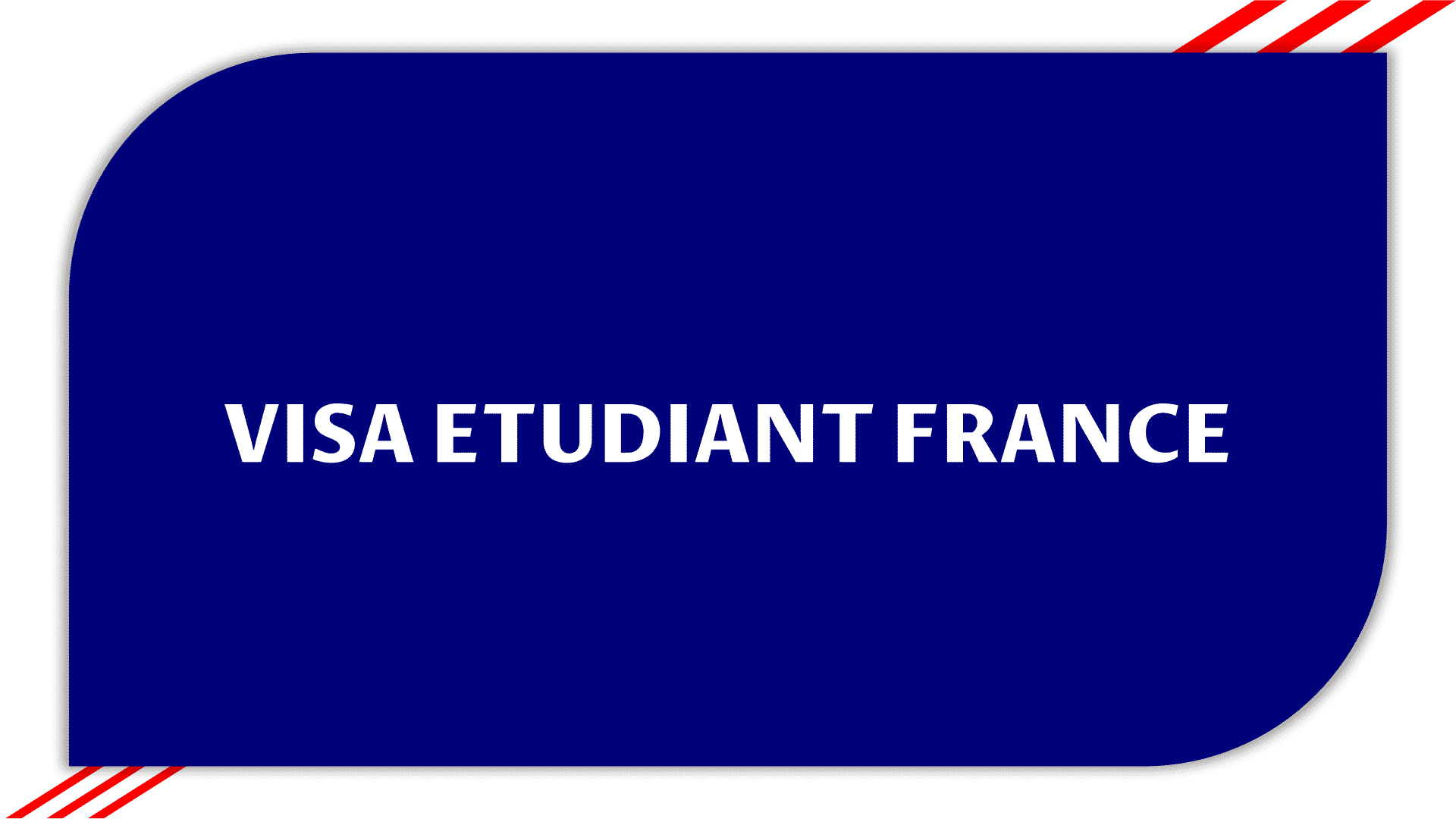 Visa Etudiant France - Demande de visa, Dossier et autres 