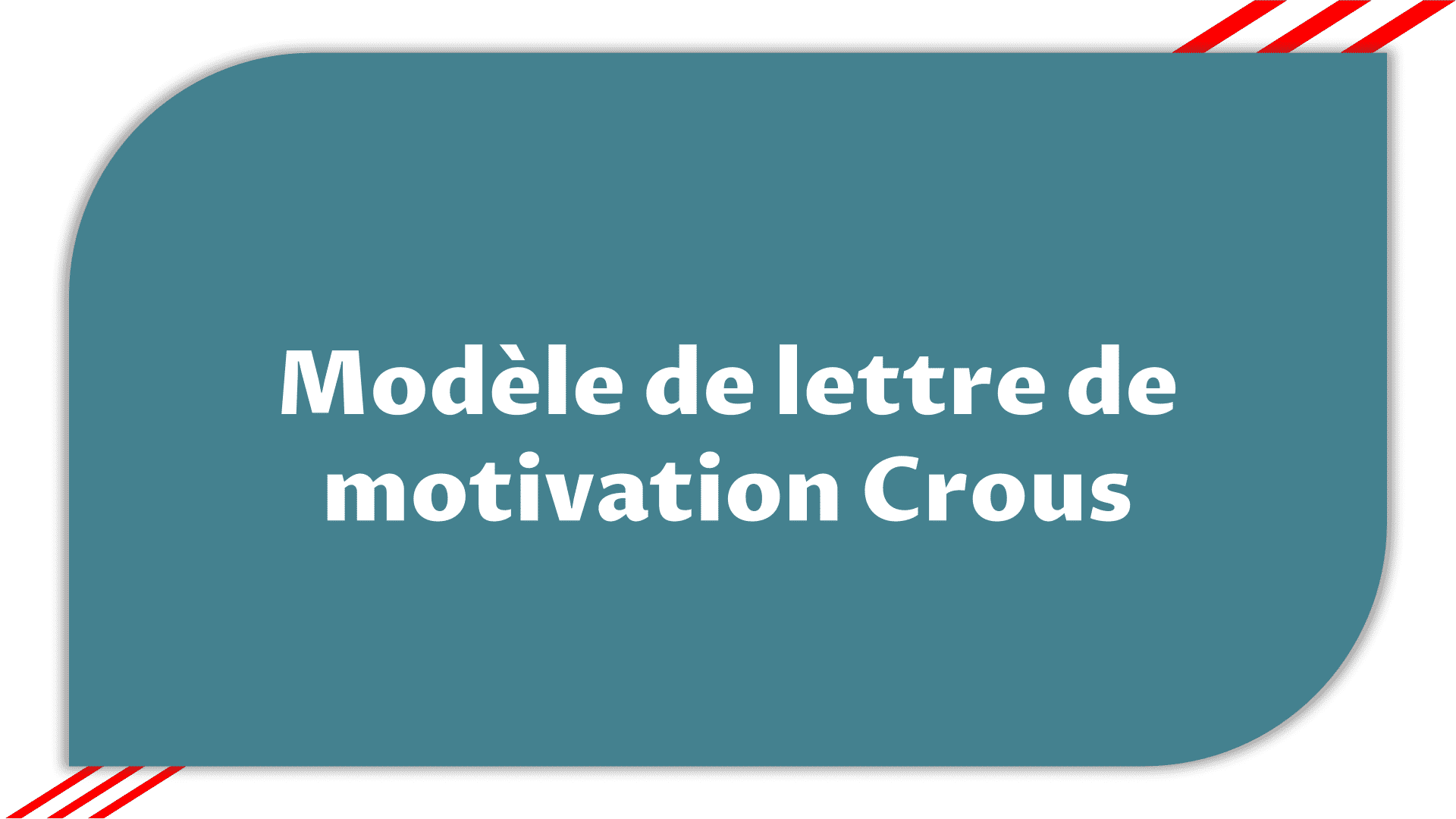 Modèle de lettre de motivation Crous > Etudier en France
