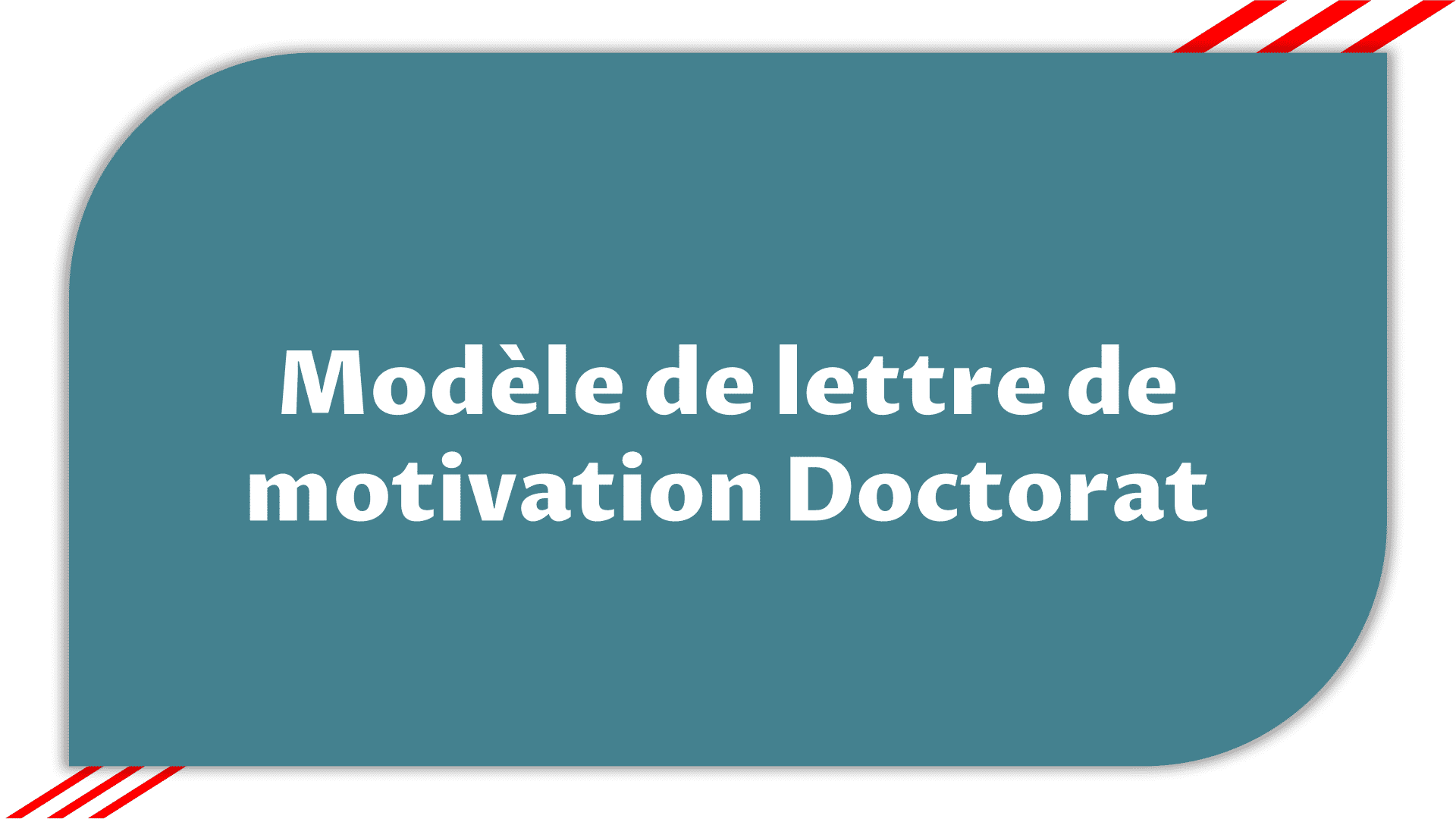 Modèle de lettre de motivation Doctorat > Etudier en France