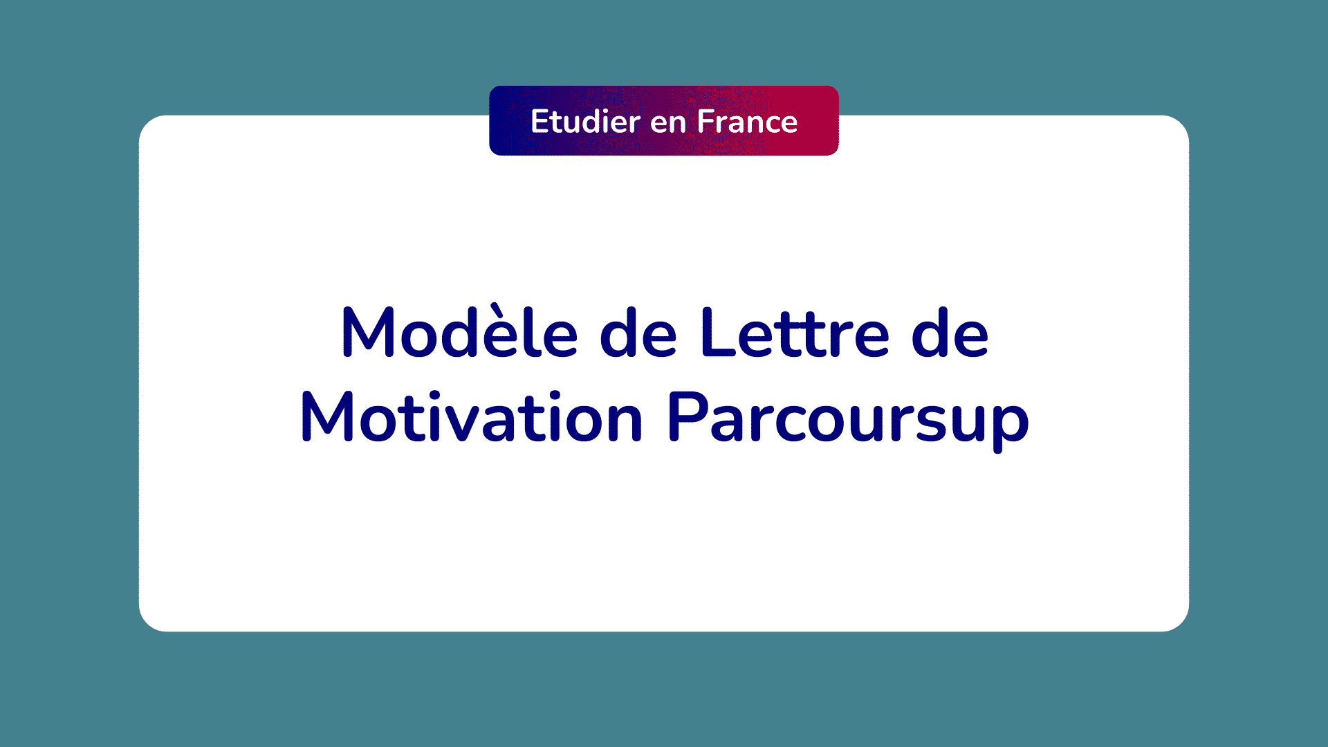 Modèle de lettre de motivation Parcoursup - Modèle à suivre