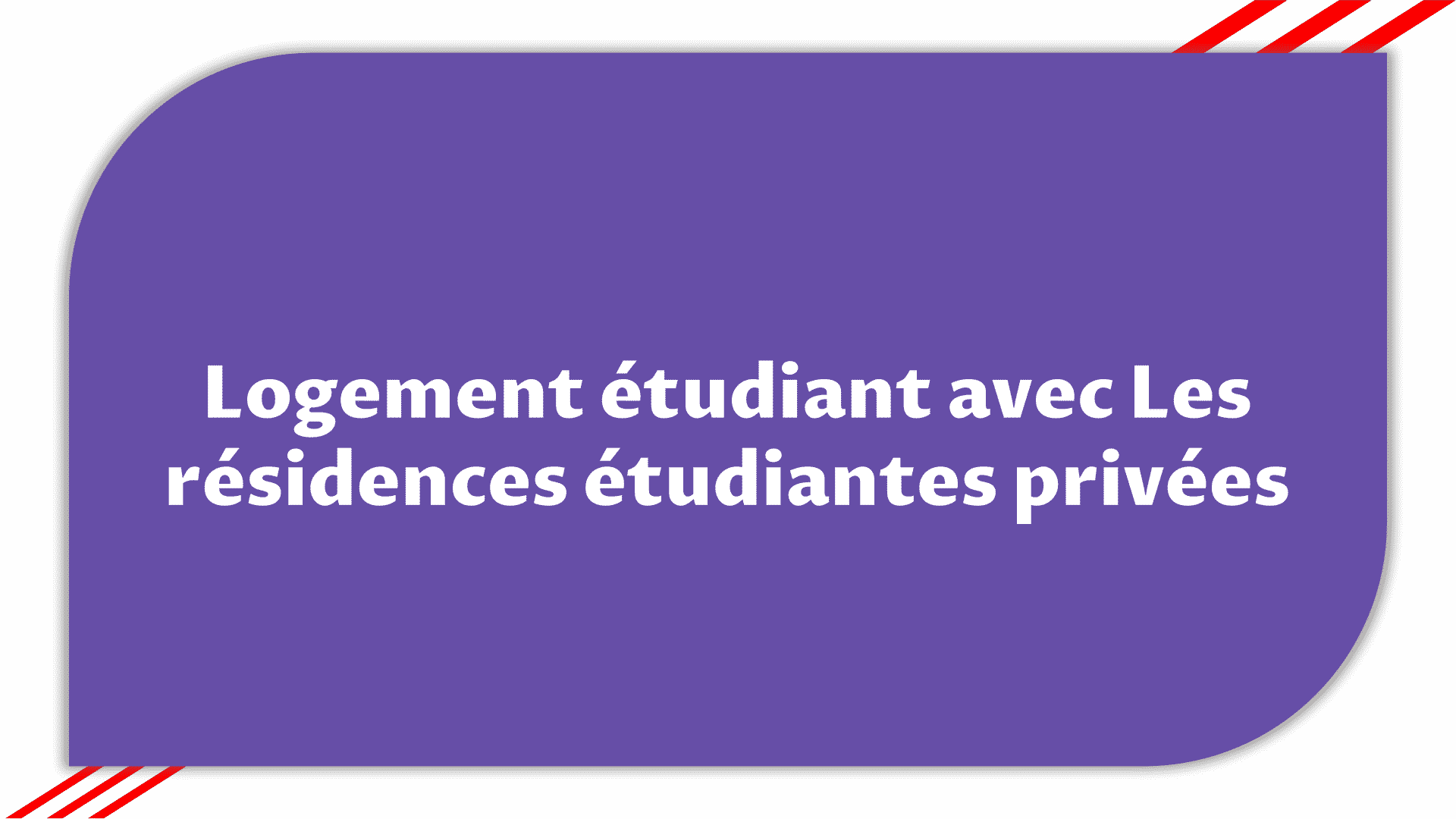 Logement étudiant avec Les résidences étudiantes privées