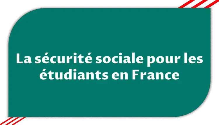 sécurité sociale pour les étudiants