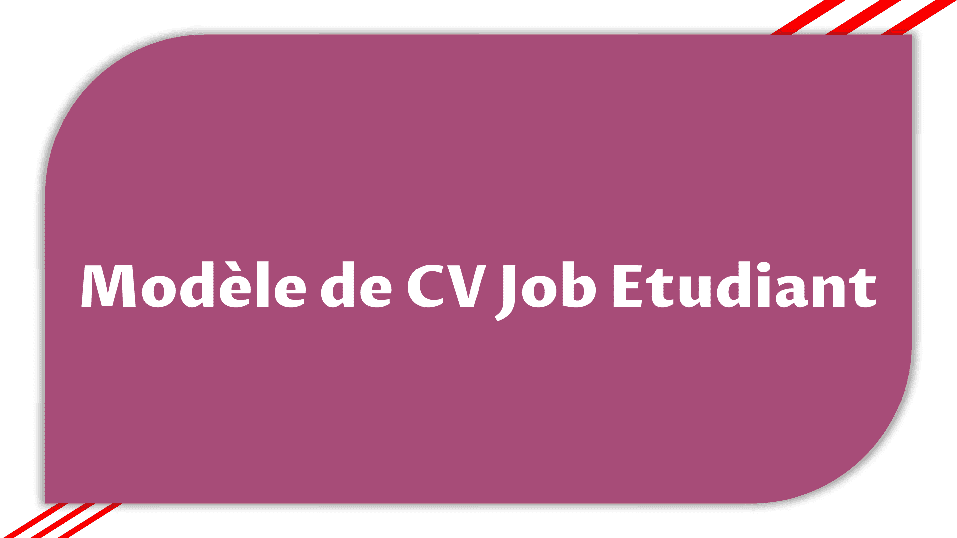 Préparer un Modèle de CV Job Etudiant > Etudier en France