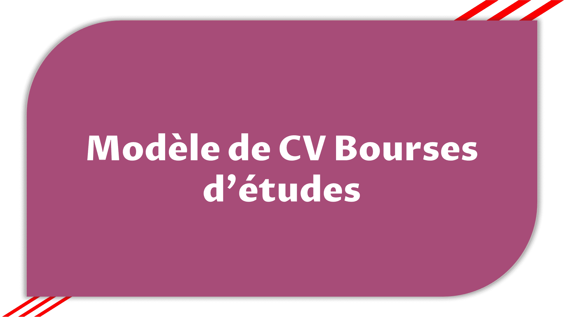 Modèle de CV Bourses d'études > Etudier en France