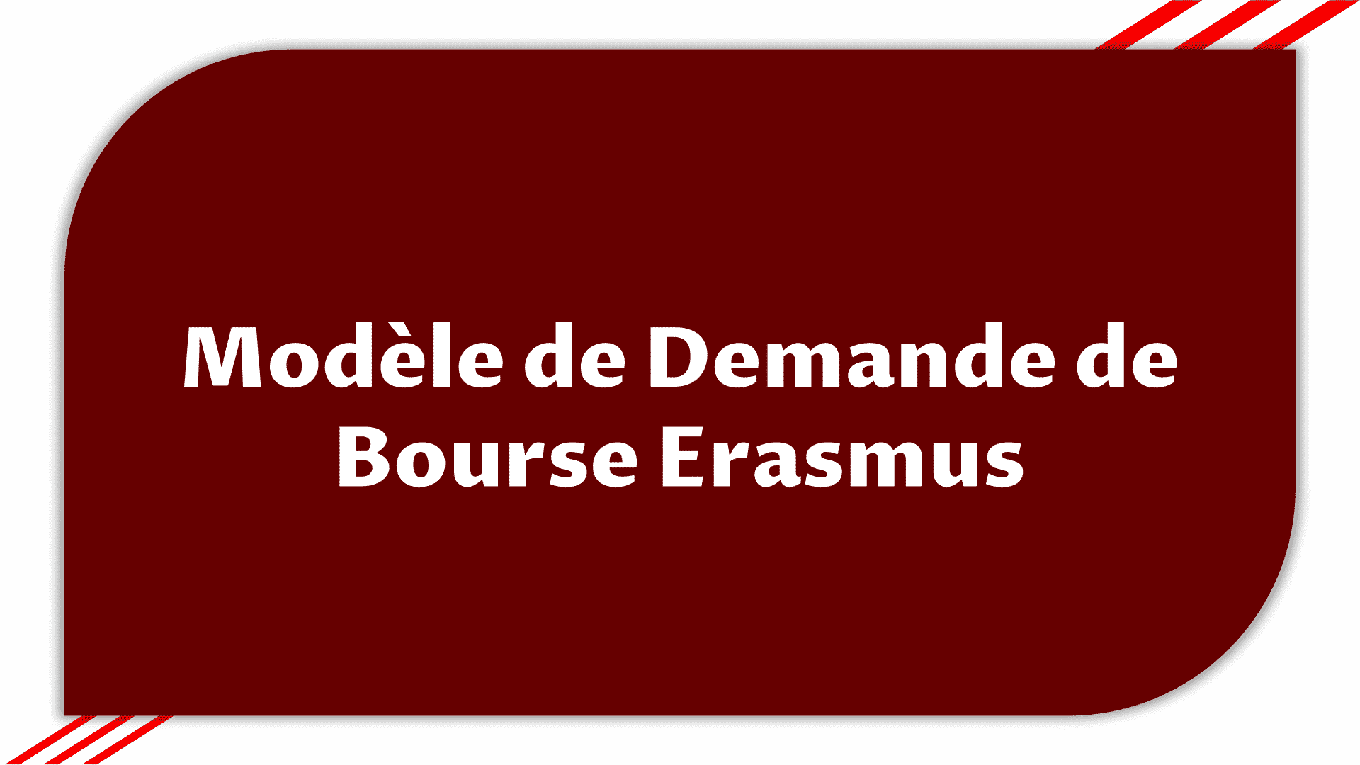 Modèle de Demande de Bourse Erasmus > Etudier en France