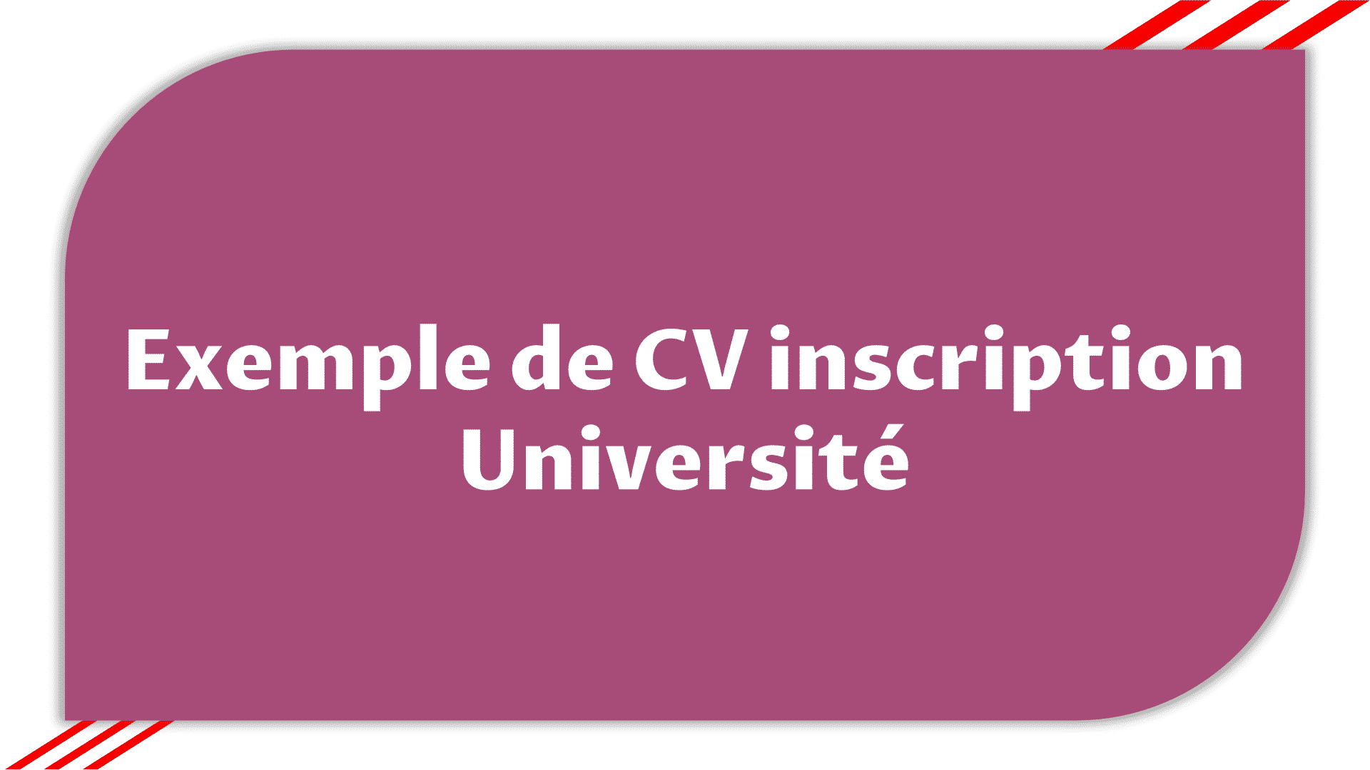 Exemple de CV inscription Université - Téléchargement 