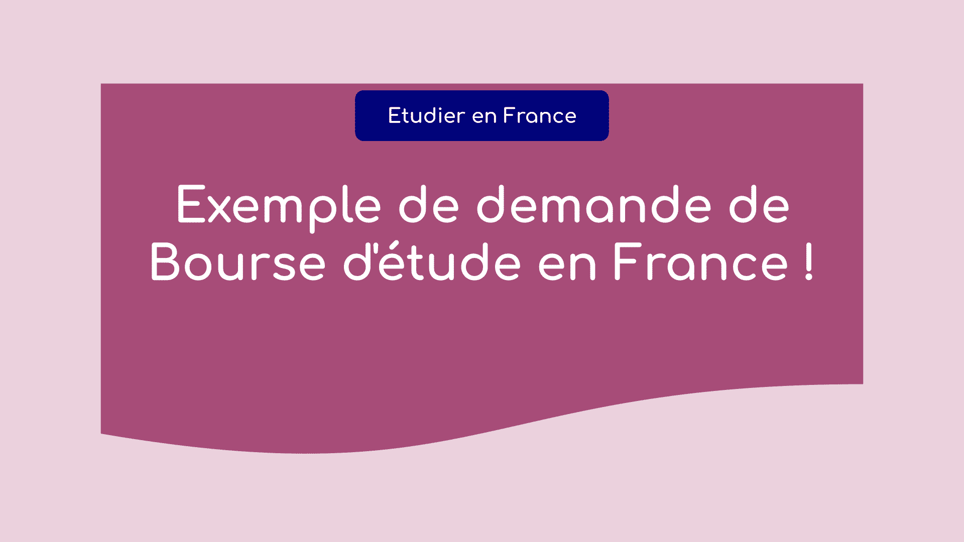 Exemple de demande de Bourse d'étude en France à télécharger