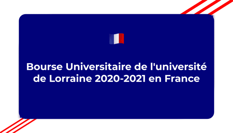 Bourse Universitaire de l'université de Lorraine