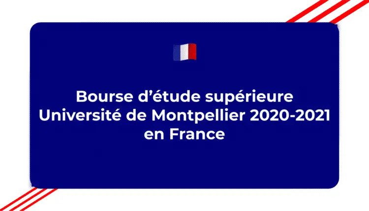 Bourse d’étude supérieure Université de Montpellier