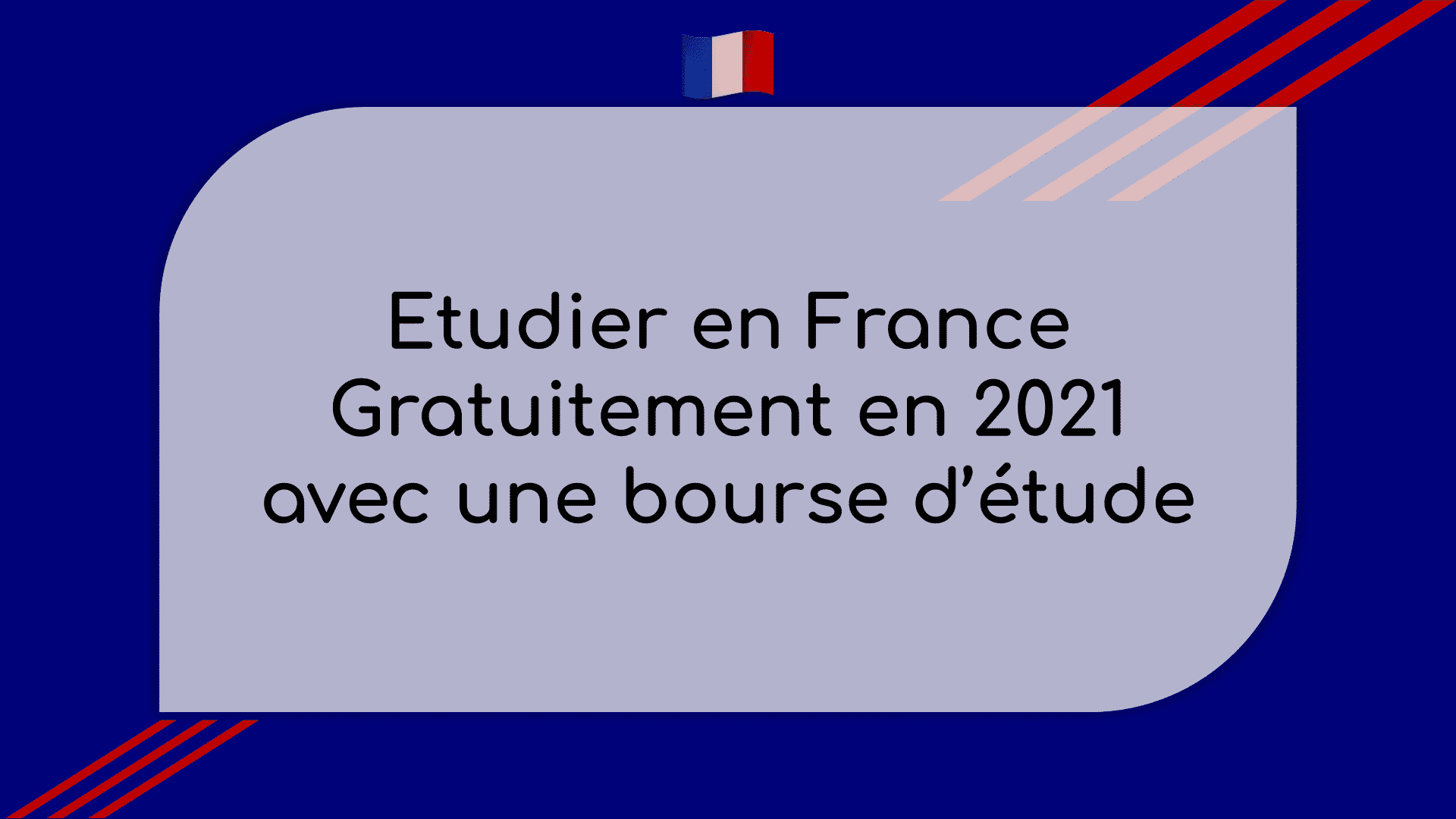Etudier en France Gratuitement 2021