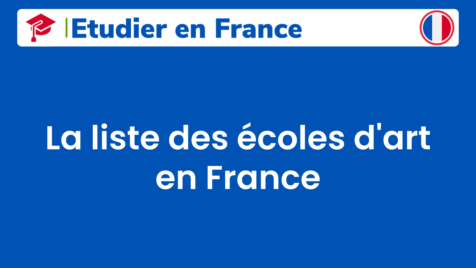 La liste des écoles d'art en France