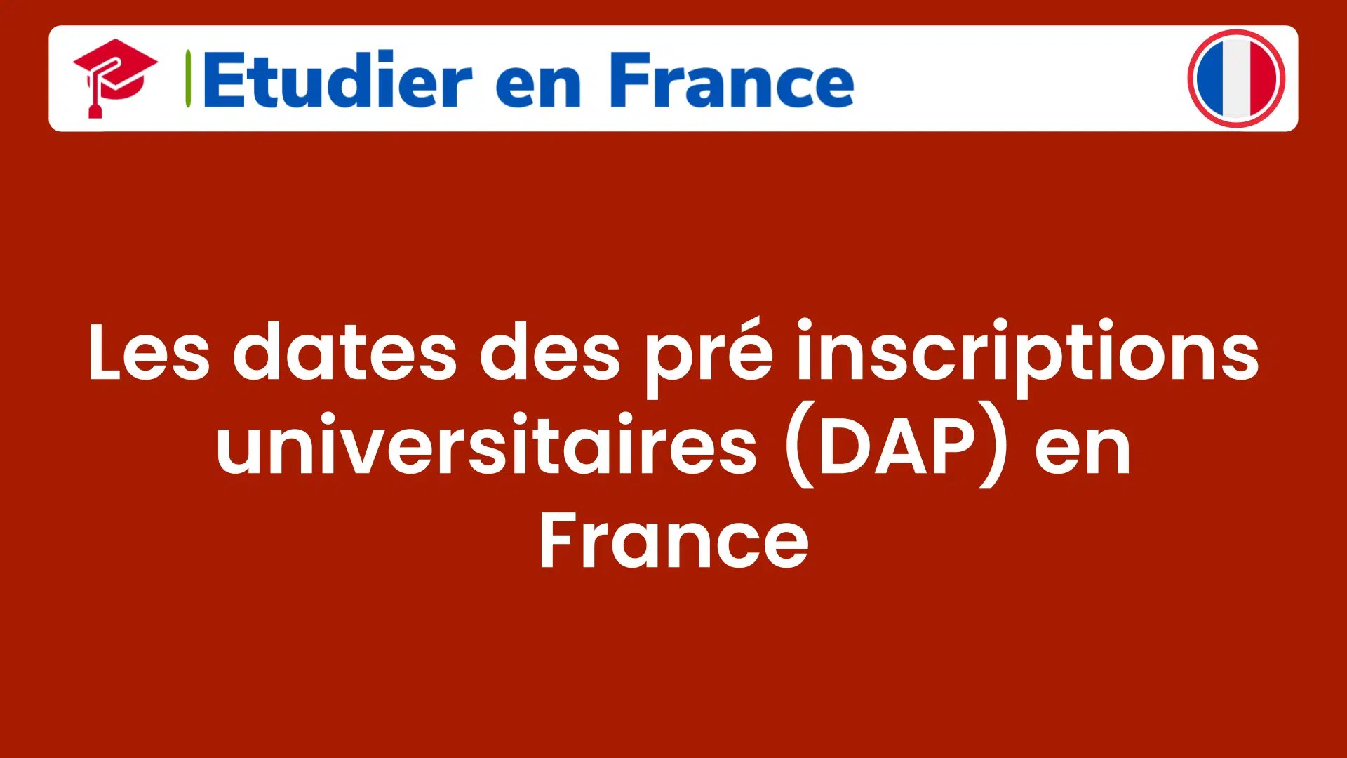 Dates des pré inscriptions en France