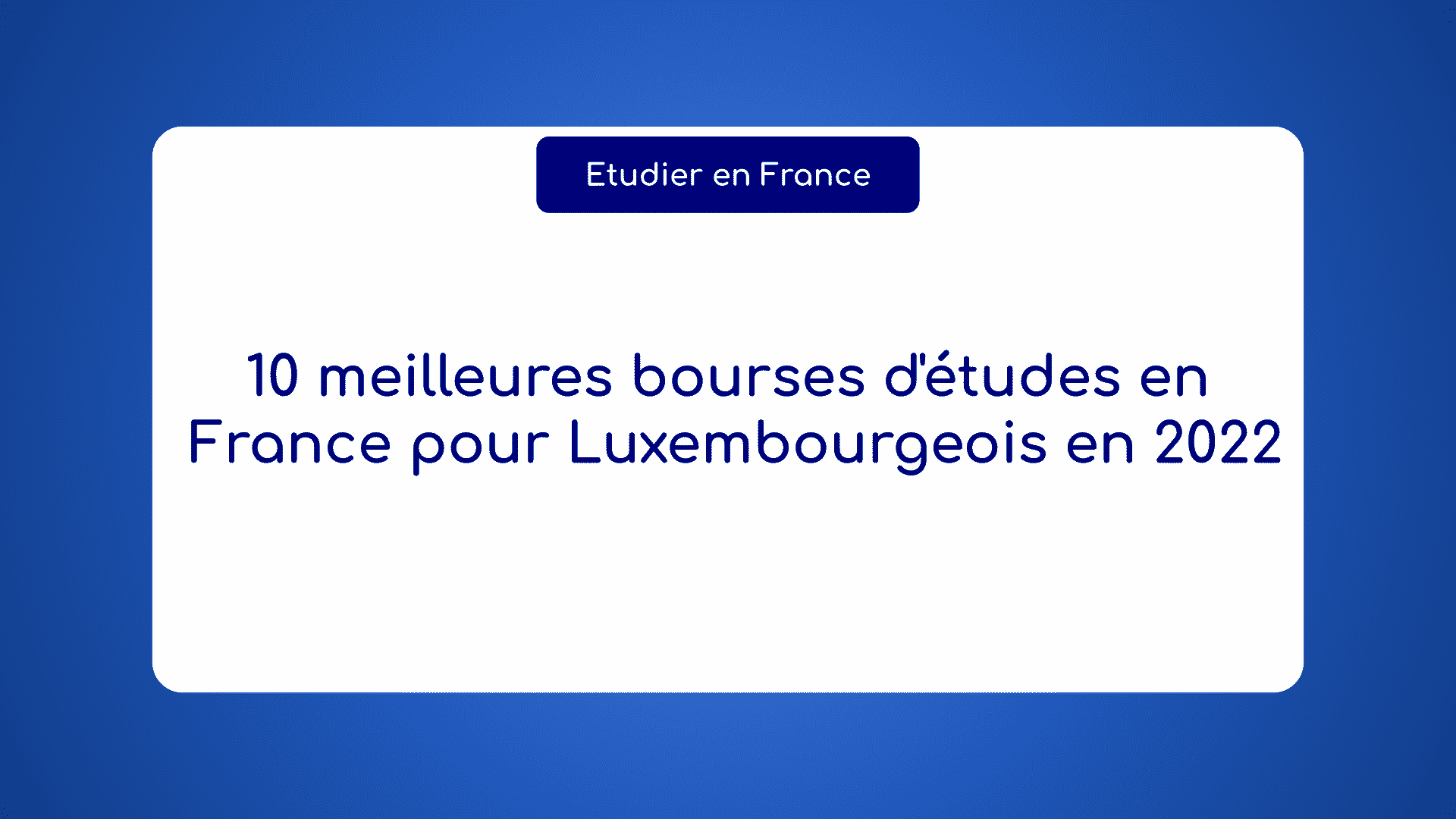 Bourses d'études en France pour Luxembourgeois