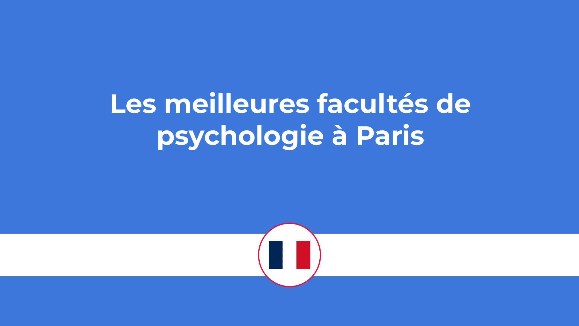 facultés de psychologie à Paris
