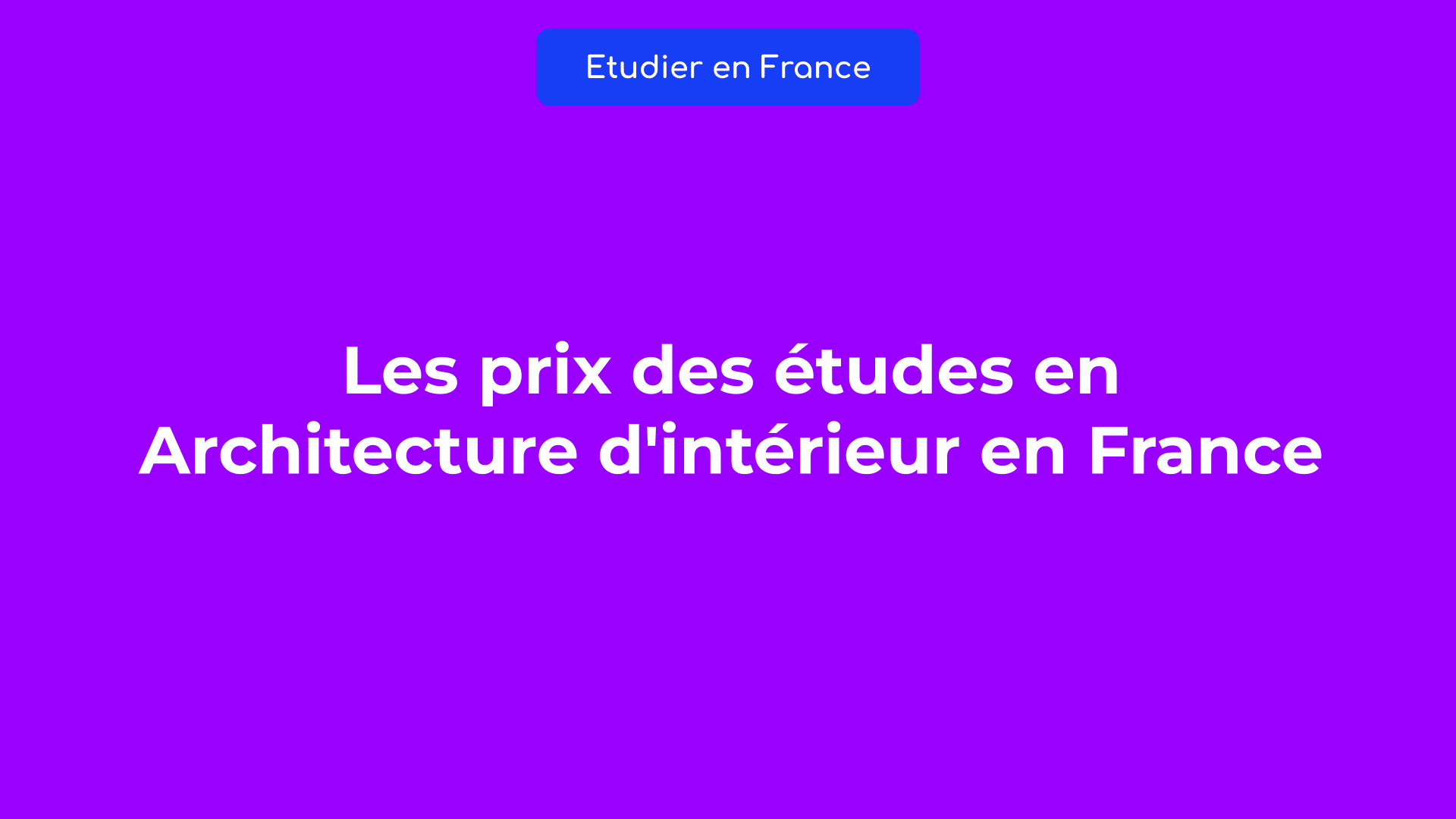 prix études Architecture d'intérieur en France