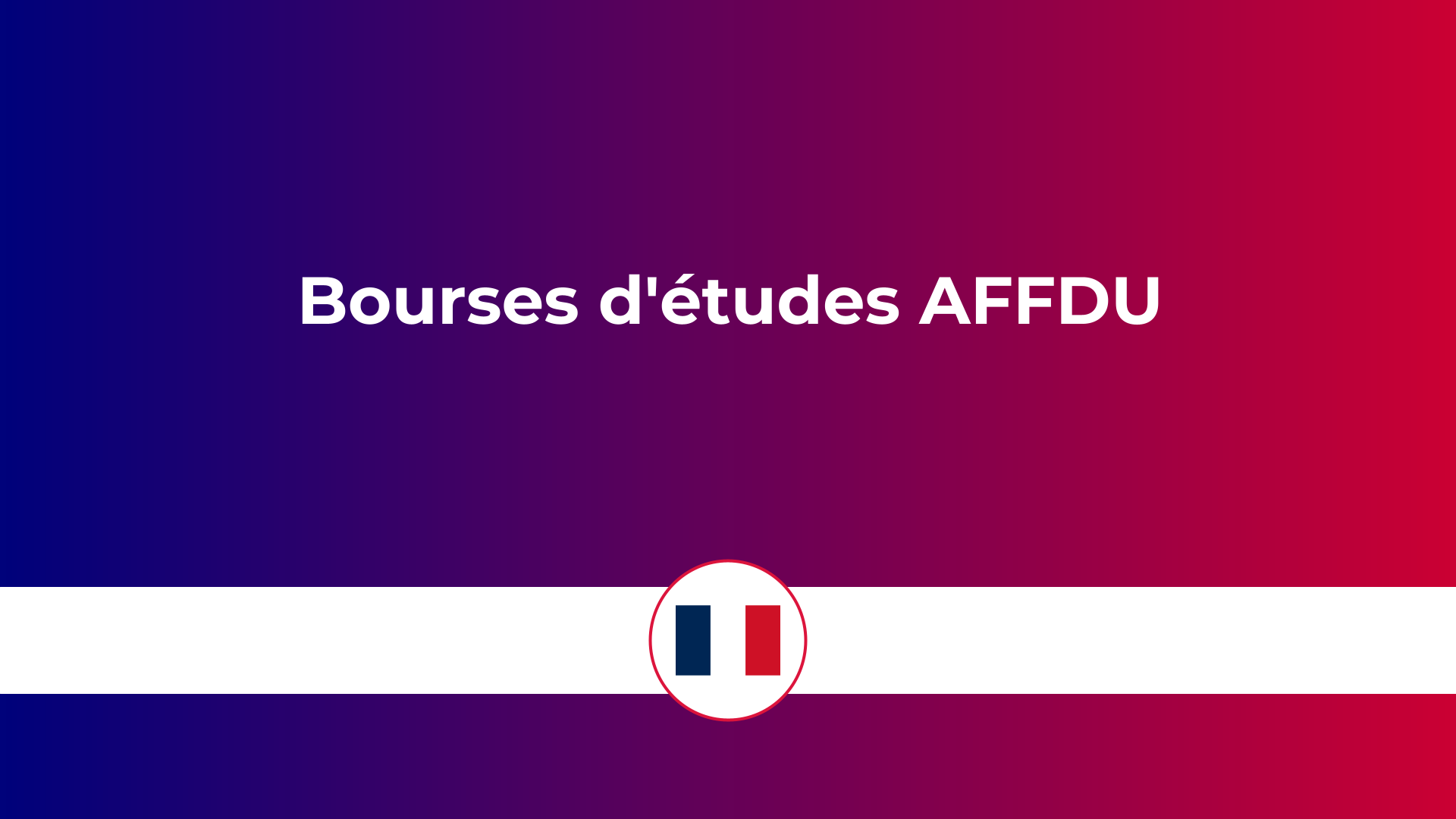 bourses d'études AFFDU en France