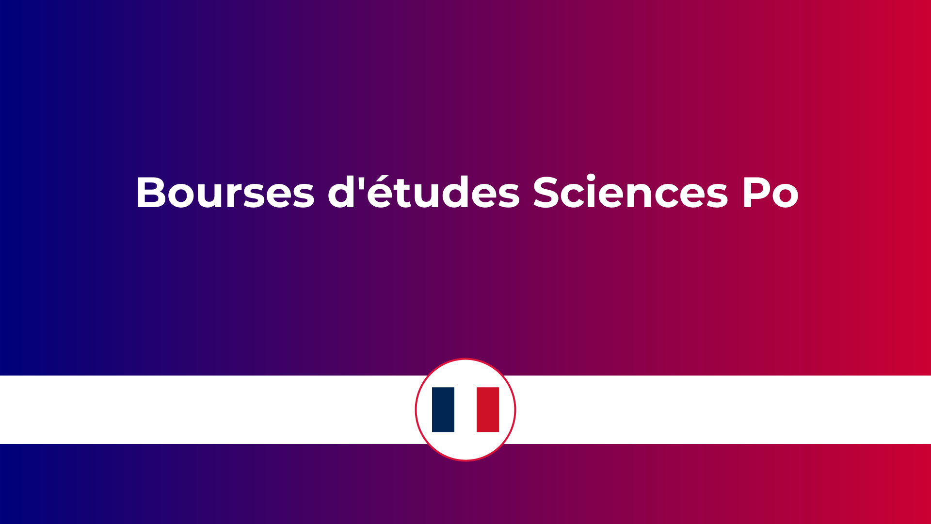 bourses d'études Sciences Po en France