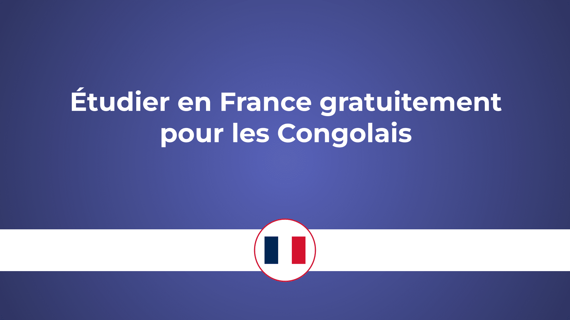 étudier en France gratuitement pour congolais