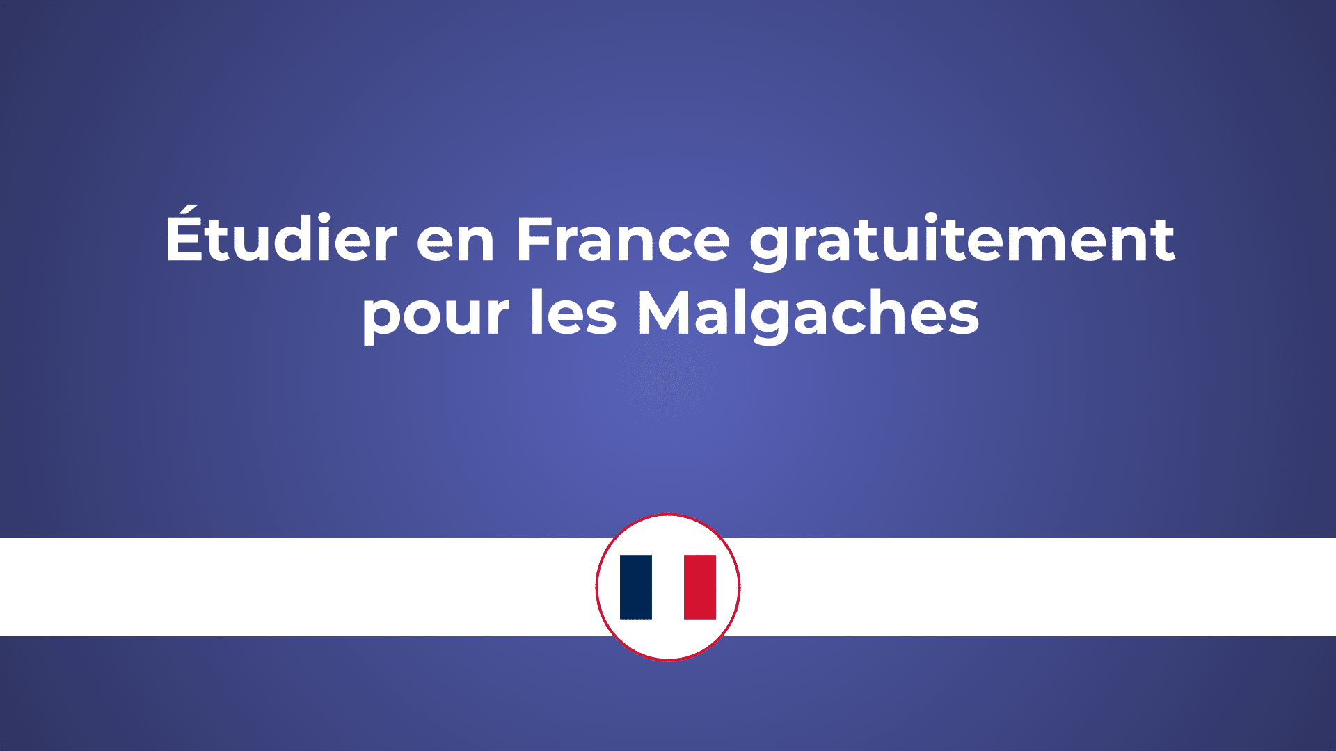 étudier en France gratuitement pour malgaches