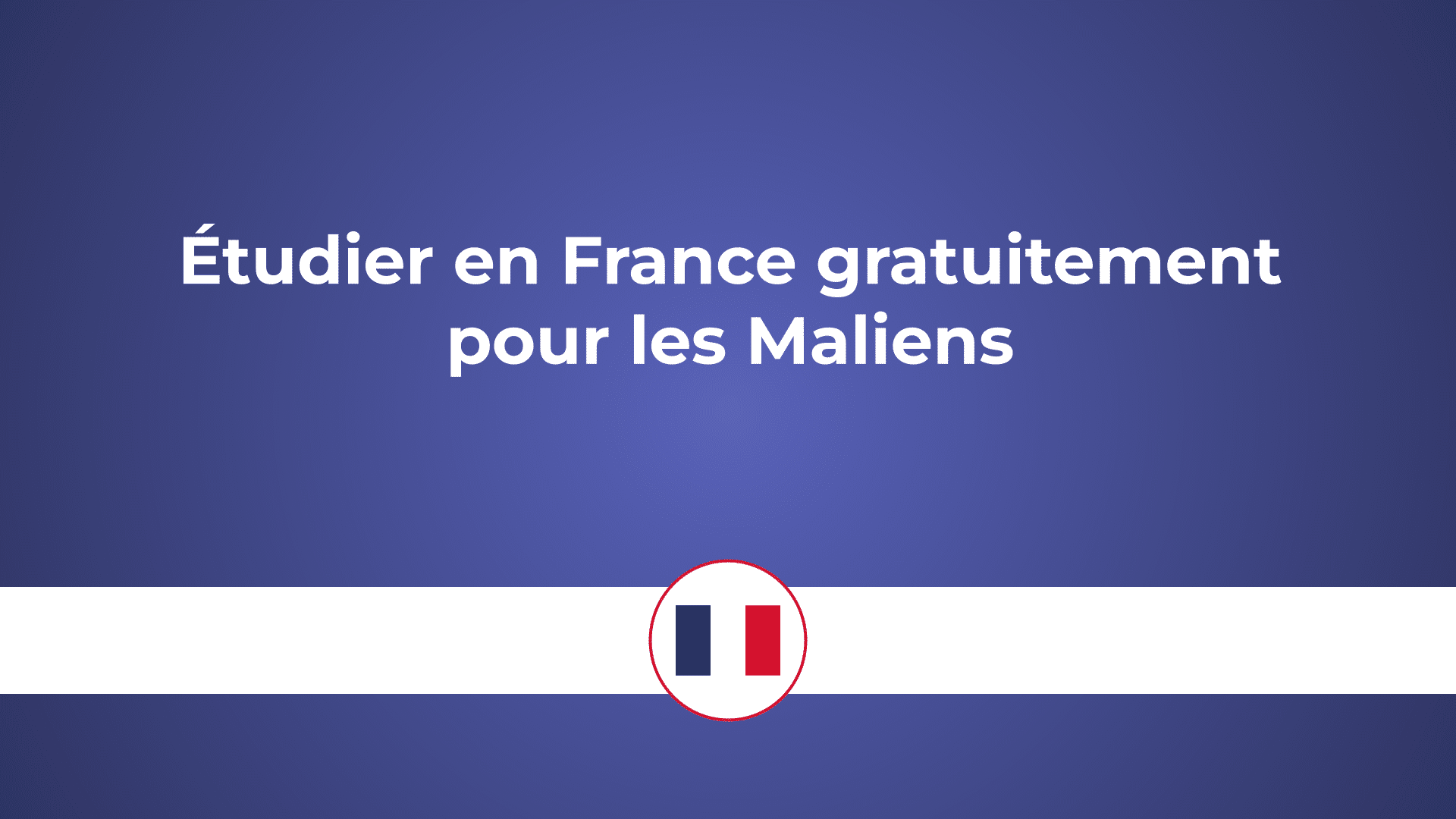 étudier en France gratuitement pour maliens