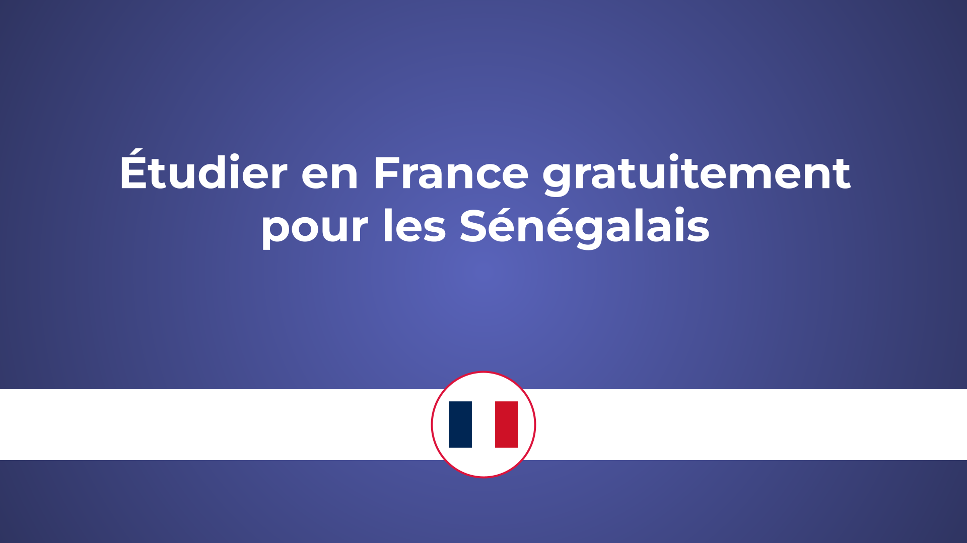 étudier en France gratuitement pour sénégalais