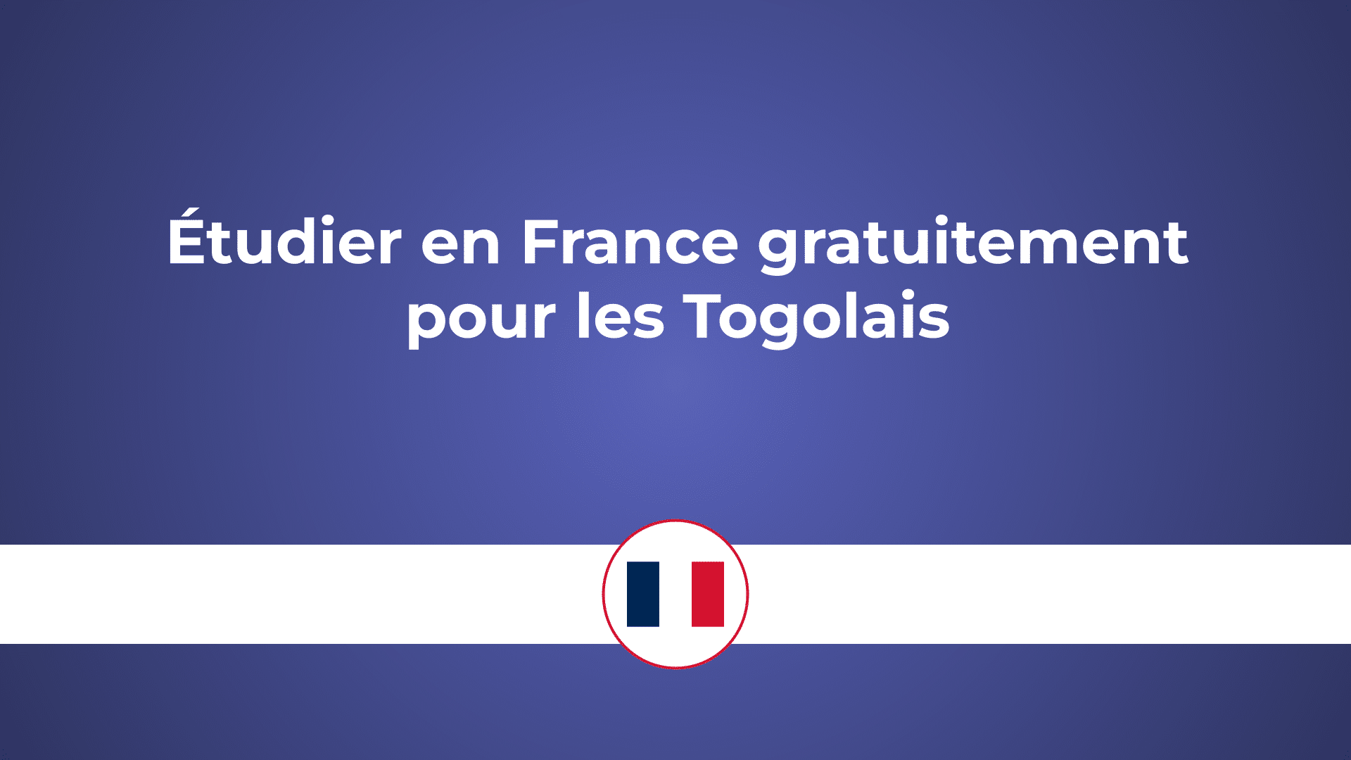 étudier en France gratuitement pour togolais