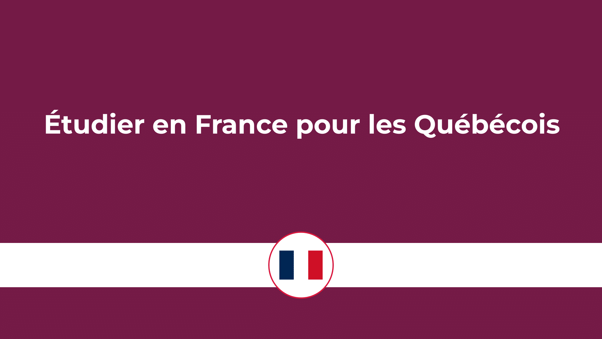 étudier en France pour les Québécois