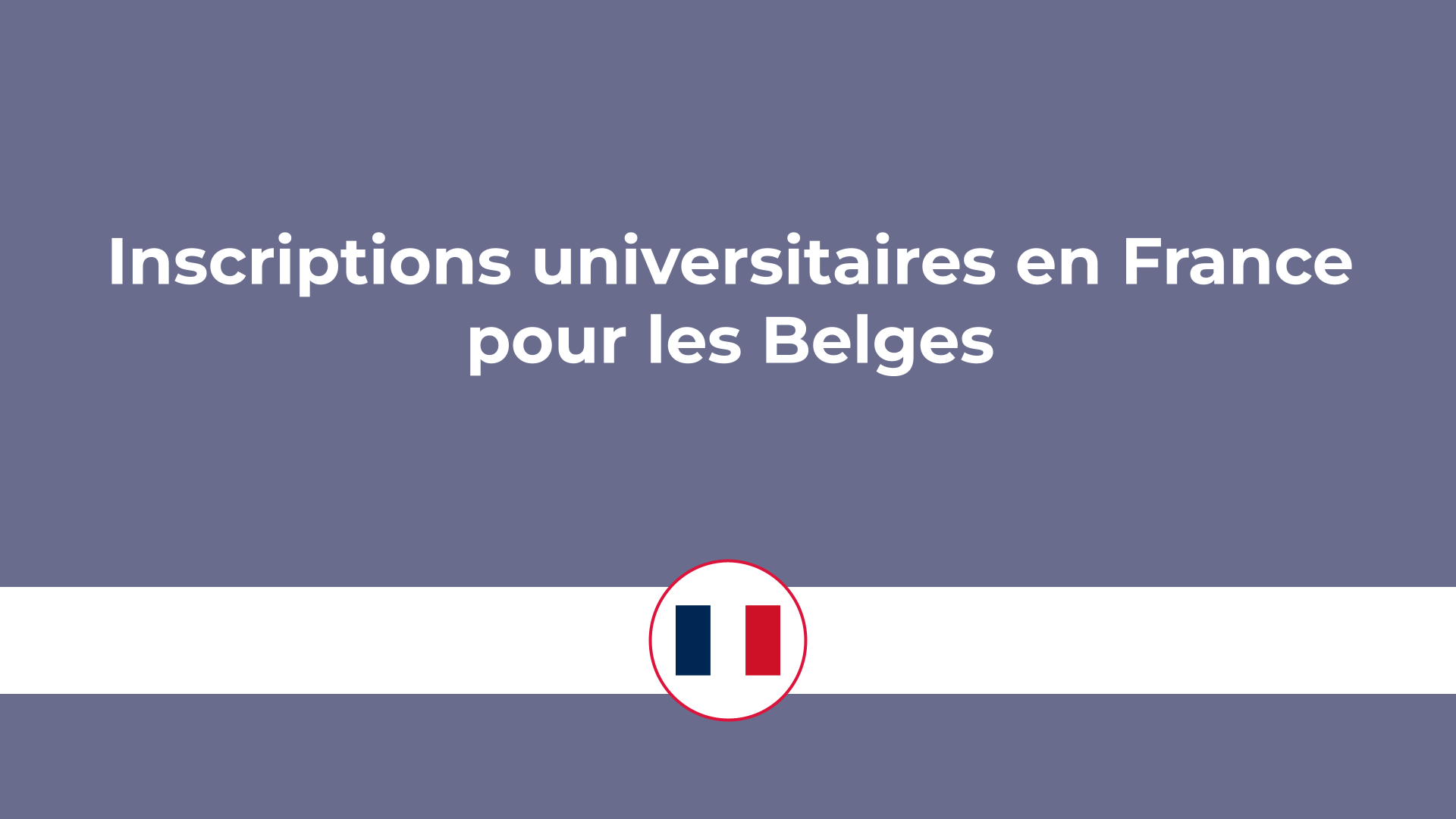 inscriptions universitaires en France pour les Belges