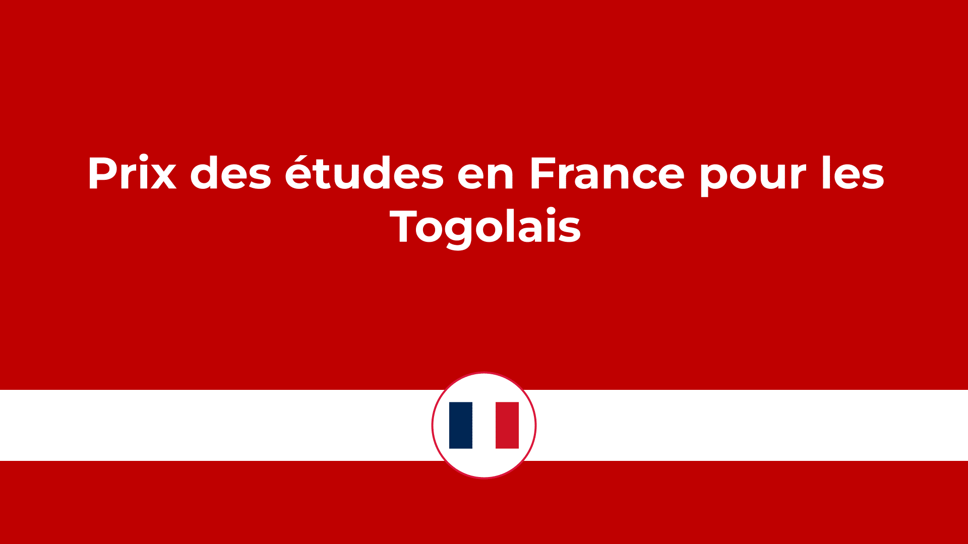 prix des études en France pour les togolais