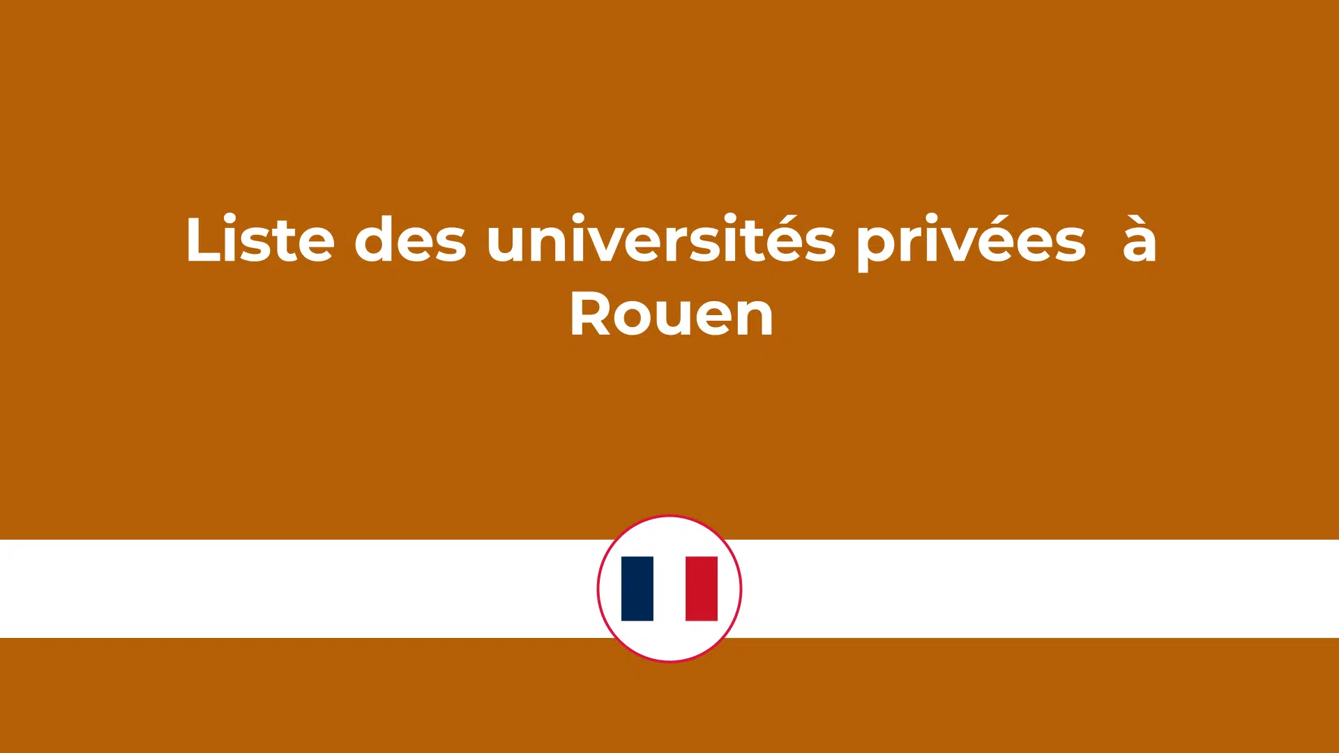 universités privées à Rouen