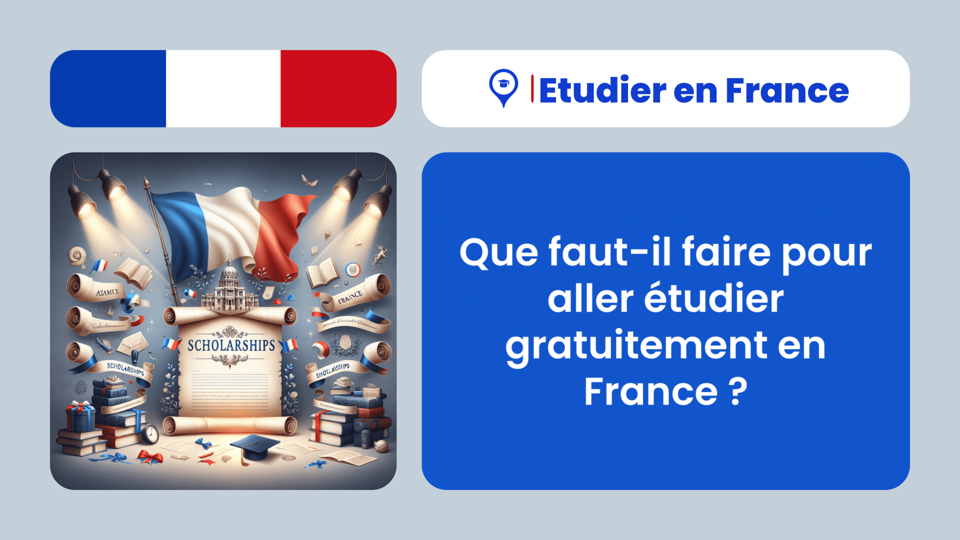 Que faut-il faire pour aller étudier gratuitement en France ?